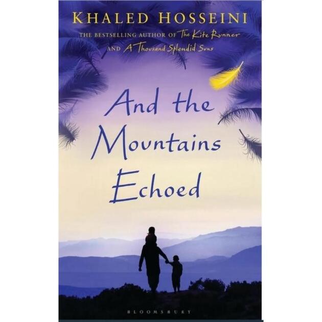 And The Mountains Echoed Khalid Hosseni