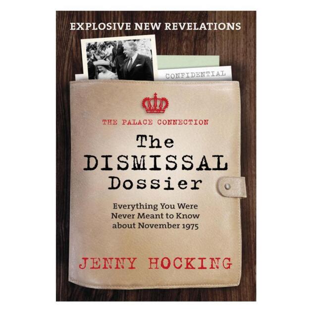 The Dismissal Dossier By Jenny Hocking