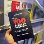 The 100 Rules Of Business By Joshua Noel