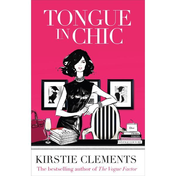 Tongue in Chic by Kirstie Clements