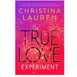 (Christina Lauren ) The True Love Experiment by Christina Lauren