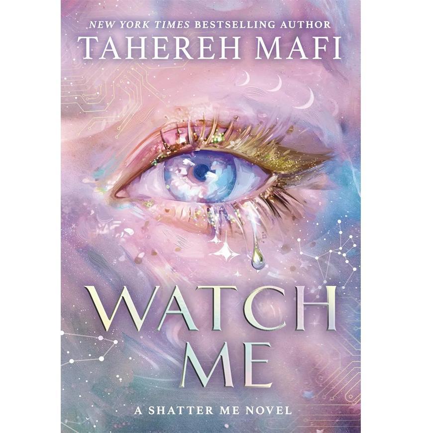 Watch Me Book by Tahereh Mafi
