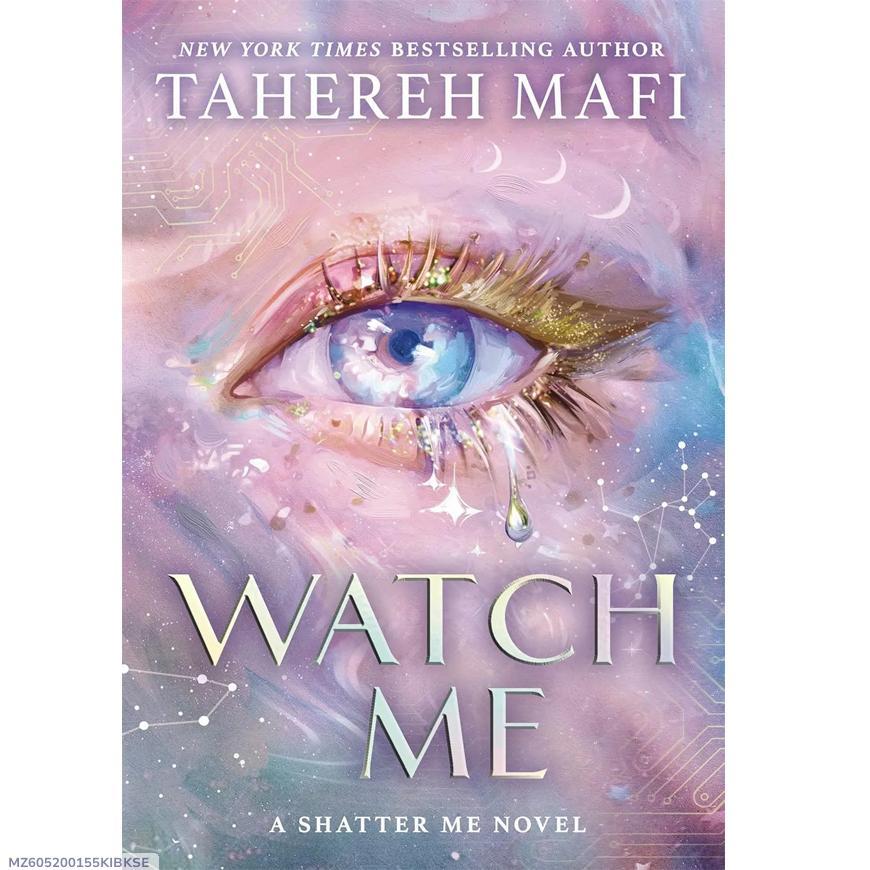 Watch Me Book by Tahereh Mafi - Image 4