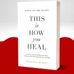 When You're Ready, This Is How You Heal by Brianna Wiest (Author)
