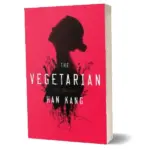 The Vegetarian by Han Kang