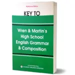 Key to English Grammar & Composition by Wren & Martin