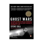 Ghost Wars - The Secret History of the CIA, Afghanistan and Bin Laden By Steve Coll