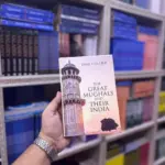 The Great Mughals And Their India by Dirk Collier